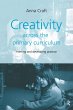 Creativity Across the Primary Curriculum - Bild 1