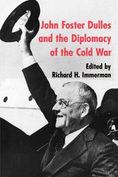 John Foster Dulles and the Diplomacy of the Cold War - Immerman, Richard H. (ed.)