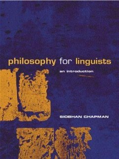 Philosophy for Linguists - Chapman, Siobhan