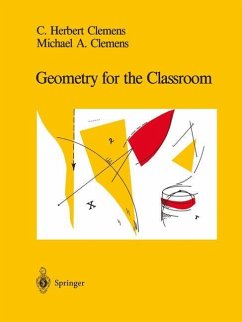 Geometry for the Classroom - Clemens, C.Herbert;Clemens, Michael A.