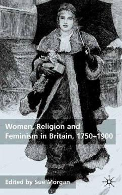 Women, Religion and Feminism in Britain, 1750-1900 - Morgan, Sue