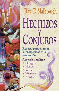 Hechizos Y Conjuros - Malbrough, Ray T