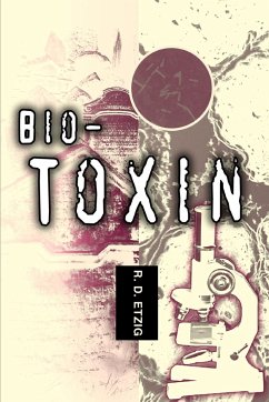 Bio-Toxin - Etzig, R. D.