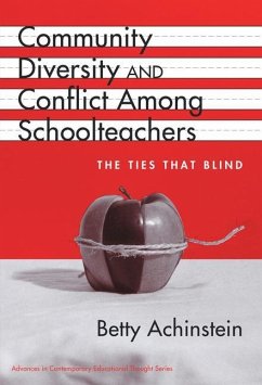 Community, Diversity, and Conflict Among Schoolteachers - Achinstein, Betty