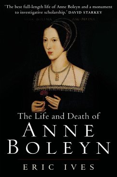 The Life and Death of Anne Boleyn - Ives, Eric