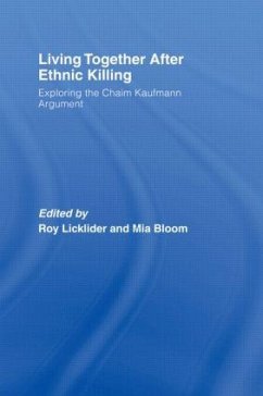 Living Together After Ethnic Killing - Bloom, Mia / Licklider, Roy (eds.)