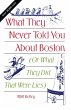 What They Never Told You About Boston - Bild 1
