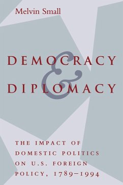 Democracy and Diplomacy - Small, Melvin