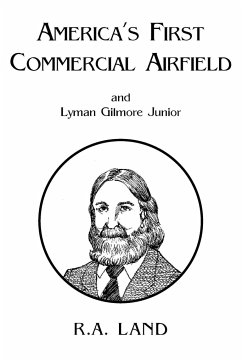 America's First Commercial Airfield - Land, R. a.