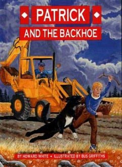 Patrick and the Backhoe - White, Howard