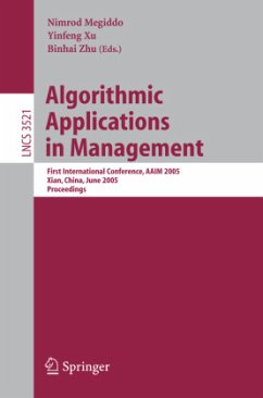 Algorithmic Applications in Management - Megiddo, Nimrod / Xu, Yinfeng / Alonstioti, Nancy / Zhu, Binhai (eds.)