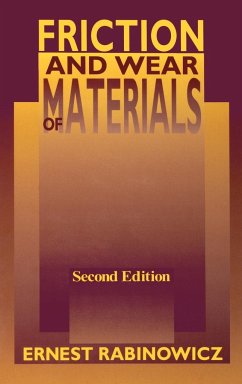 Friction and Wear of Materials - Rabinowicz, Ernest