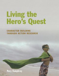 Living the Hero's Quest - Humphrey, Mary