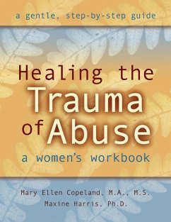 Healing the Trauma of Abuse - Copeland, Mary Ellen; Harris, Maxine