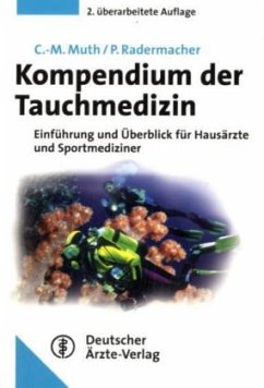 Kompendium der Tauchmedizin - Muth, Claus-Martin; Radermacher, Peter