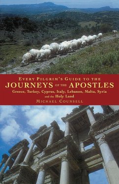 Every Pilgrim's Guide to the Journeys of the Apostles - Counsell, Michael