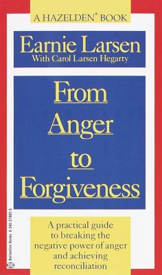 From Anger to Forgiveness - Larsen, Earnie; Hagerty, Carol Larsen