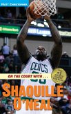 On the Court with...Shaquille O'Neal