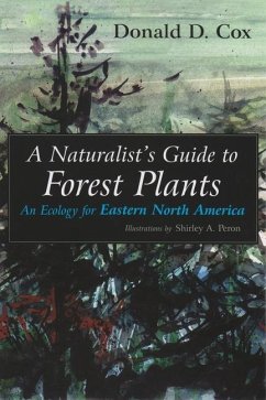 A Naturalist's Guide to Forest Plants - Cox, Donald D
