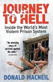 Journey to Hell: Inside the World's Most Violent Prison System