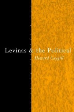 Levinas and the Political - Caygill, Howard