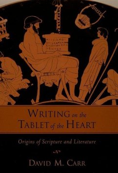 Writing on the Tablet of the Heart - Carr, David M