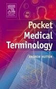 Pocket Medical Terminology - Hutton, Andrew