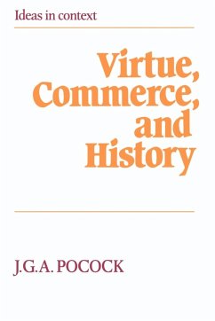 Virtue, Commerce, and History - Pocock, J. G. A.