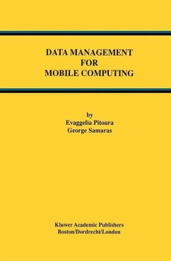 Data Management for Mobile Computing - Pitoura, Evaggelia;Samaras, George