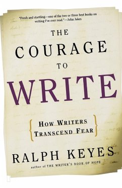 The Courage to Write - Keyes, Ralph