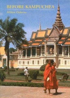 Before Kampuchea: Preludes to Tragedy - Osborne, Milton