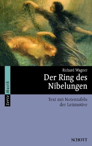 Der Ring des Nibelungen von Richard Wagner portofrei bei bücher.de bestellen