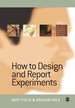 How to Design and Report Experiments - Field, Andy;Hole, Graham