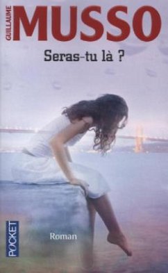 Seras-tu là? - Musso, Guillaume Seras-tu là? - Musso, Guillaume
