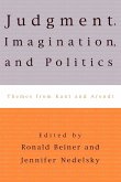 Judgment, Imagination, and Politics