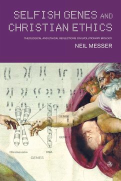 Selfish Genes and Christian Ethics - Messer, Neil