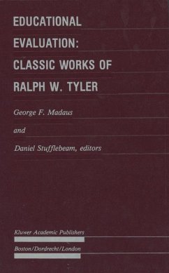 Educational Evaluation: Classic Works of Ralph W. Tyler - Madaus, George F. / Stufflebeam, D.L. (Hgg.)