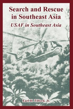 Search and Rescue in Southeast Asia - Tilford, Jr. Earl H.
