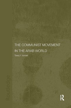 The Communist Movement in the Arab World - Ismael, Tareq Y