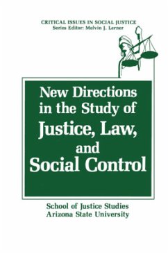 New Directions in the Study of Justice, Law, and Social Control - School of Justice Studies (Hrsg.)