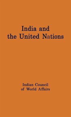 India and the United Nations - Indian Council of World Affairs; Carnegie Endowment For International Pea; Unknown