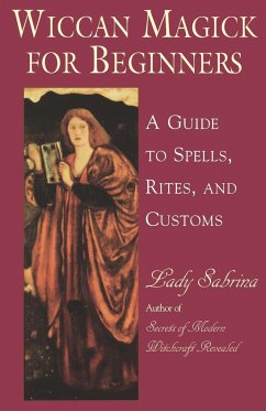 Wiccan Magick for Beginners - Lady Sabrina; Sabrina