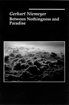 Between Nothingness and Paradise - Niemeyer, Gerhart