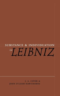Substance and Individuation in Leibniz - Cover, J. A.; O'Leary-Hawthorne, John; Hawthorne, John