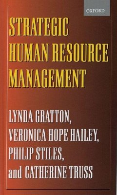 Strategic Human Resource Management - Gratton, Lynda; Hope-Hailey, Veronica; Stiles, Philip
