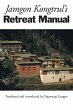 Jamgon Kongtrul's Retreat Manual - Bild 1