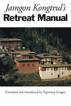 Jamgon Kongtrul's Retreat Manual - Kongtrul Lodro Taye, Jamgon