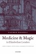 Medicine and Magic in Elizabethan London - Bild 1