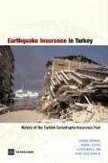 Earthquake Insurance in Turkey: History of the Turkish Catastrophe Insurance Pool - Gurenko, Eugene N.; Lester, Rodney R.; Mahul, Olivier