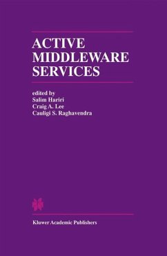 Active Middleware Services - Hariri, Salim / Lee, Craig A. / Raghavendra, Cauligi S. (Hgg.)